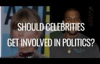Should Celebrities Get Involved in Politics?